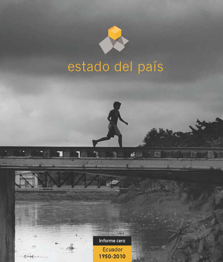 Estado del País: Informe cero. Ecuador 1950-2010