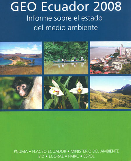 GEO Ecuador 2008: informe sobre el estado del medio ambiente