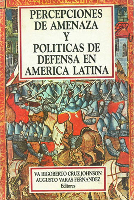 Percepciones de amenaza y políticas de defensa en América Latina