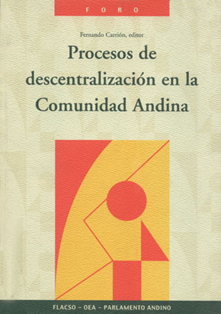 Procesos de descentralización en la Comunidad Andina