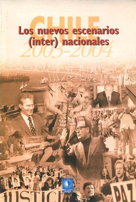 Chile 2003-2004: los nuevos escenarios (inter) nacionales