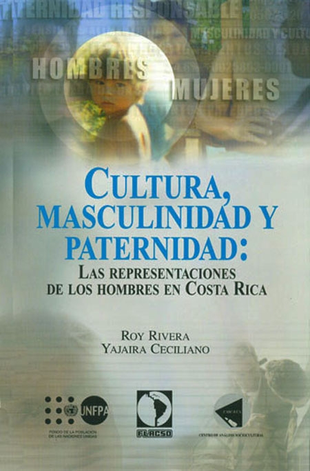 Cultura, masculinidad y paternidad: las representaciones de los hombres en Costa Rica