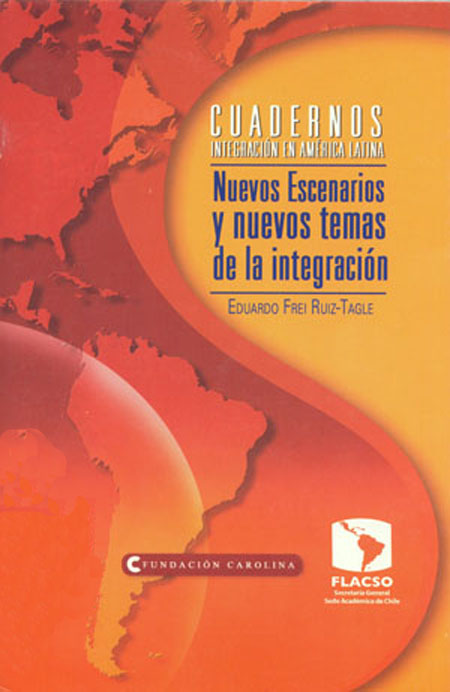 Paradojas de la Integración en América Latina: Nuevos escenarios y nuevos temas de la integración
