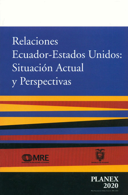 Relaciones Ecuador-Estados Unidos: Situación actual y perspectivas