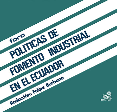 Políticas de fomento industrial en el Ecuador
