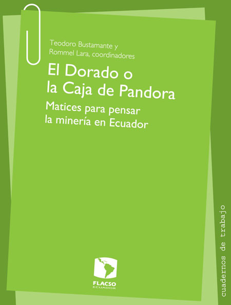 El Dorado o la caja de Pandora: matices para pensar la minería en Ecuador