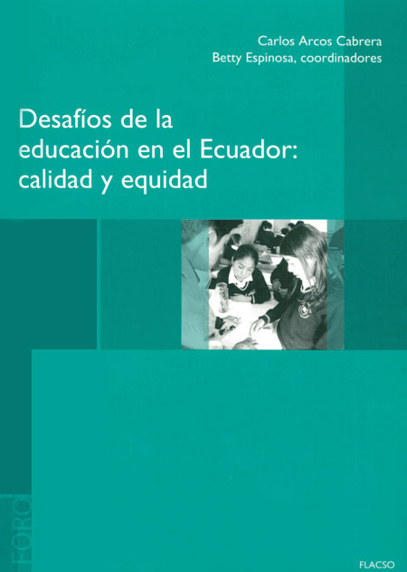 Desafíos de la educación en el Ecuador: calidad y equidad